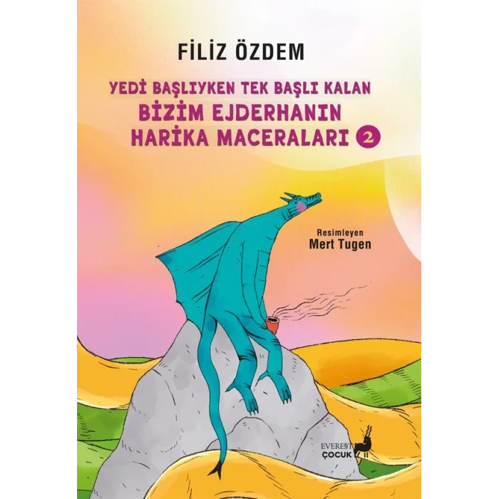 Yedi Başlıyken Tek Başlı Kalan Bizim Ejderhanın Harika Maceraları  -2