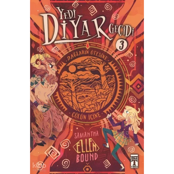 Yedi Diyar Geçidi 3 - Dağların Ötesine Çölün İçine