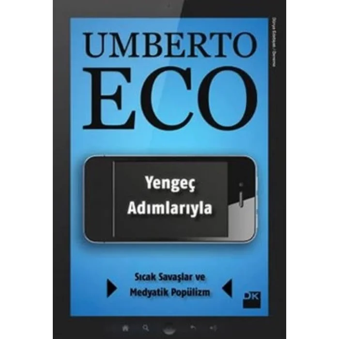 Yengeç Adımlarıyla Sıcak Savaşlar ve Medyatik Popülizm