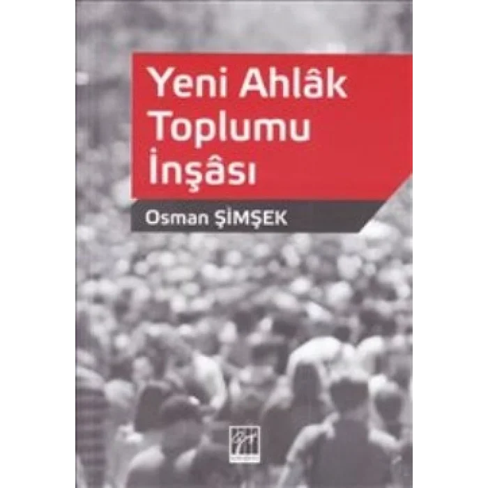 Yeni Ahlak Toplumu İnşası