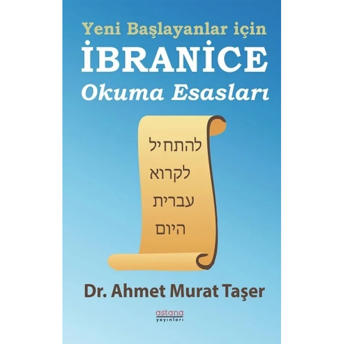 Yeni Başlayanlar İçin İbranice Okuma Esasları