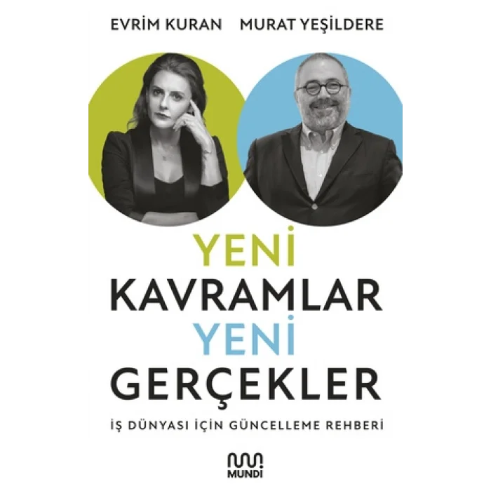 Yeni Kavramlar, Yeni Gerçekler