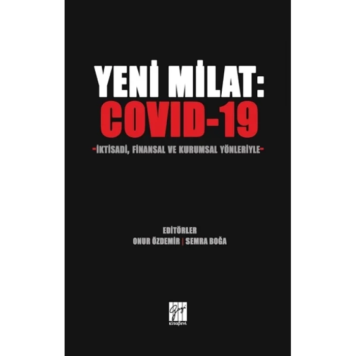 Yeni Milat - Covid 19 İktisadi, Finansal ve Kurumsal Yönleriyle
