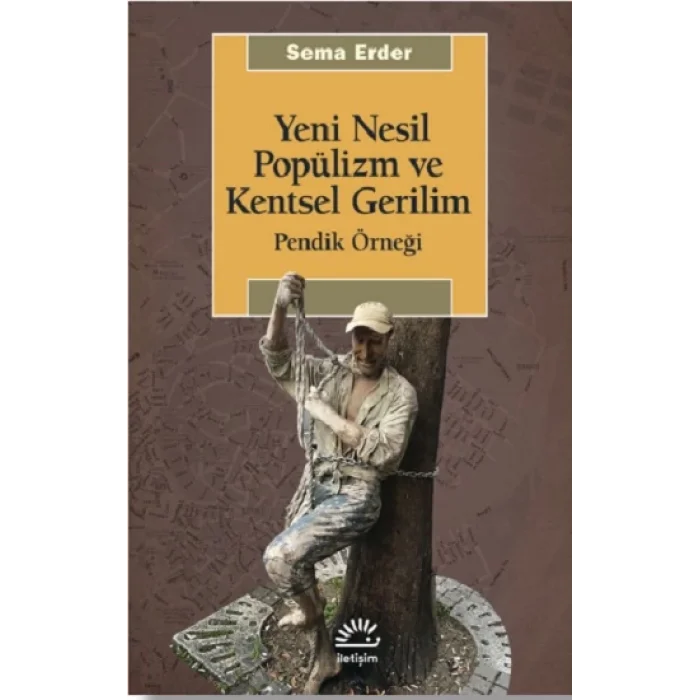 Yeni Nesil Popülizm ve Kentsel Gerilim