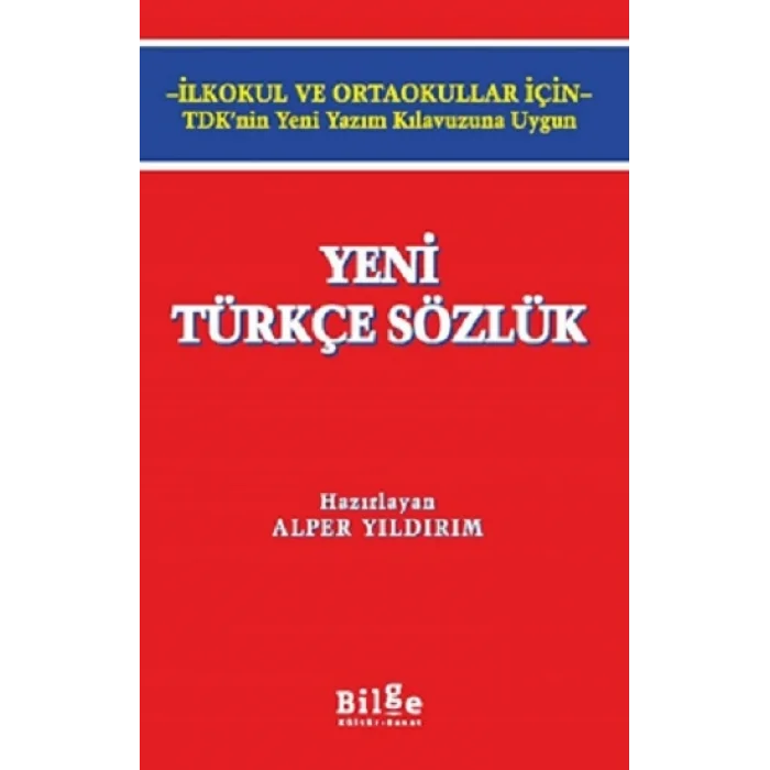 Yeni Türkçe Sözlük -İlkokul ve Ortaokullar İçin-