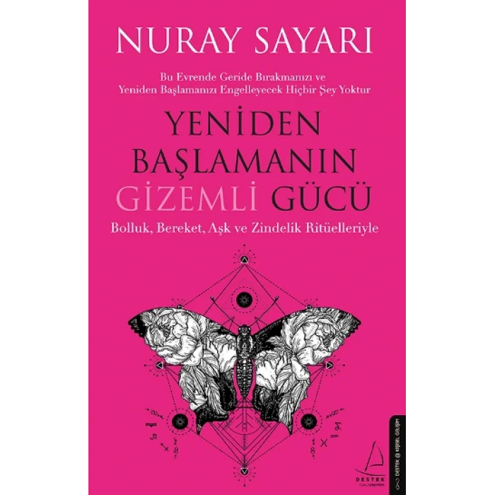 Yeniden Başlamanın Gizemli Gücü