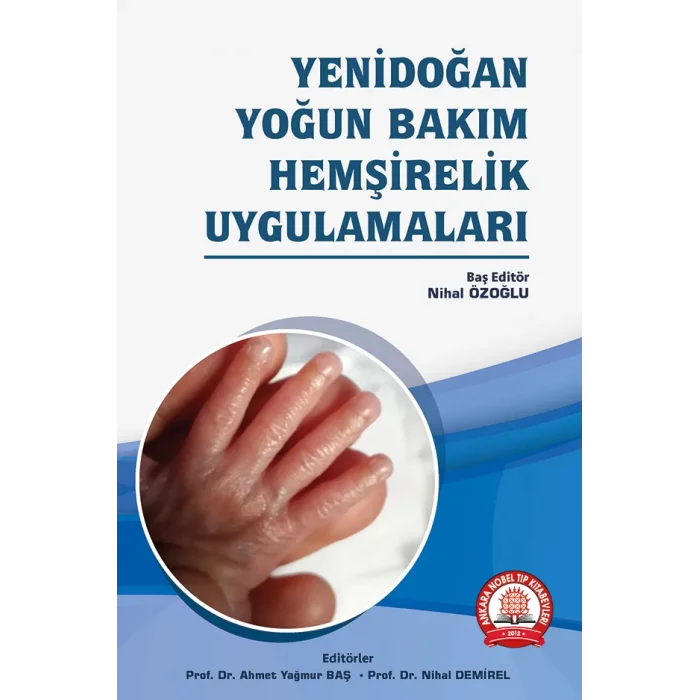 Yenidoğan Yoğun Bakım Hemşirelik Uygulamaları