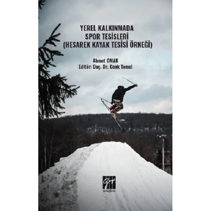 Yerel Kalkınmada Spor Tesisleri (Hesarek Kayak Tesisi Örneği)