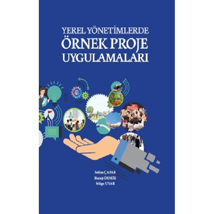 Yerel Yönetimlerde Örnek Proje Uygulamaları (Ciltli)