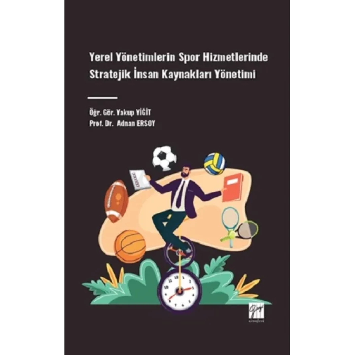 Yerel Yönetimlerin Spor Hizmetlerinde Stratejik İnsan Kaynakları Yönetimi