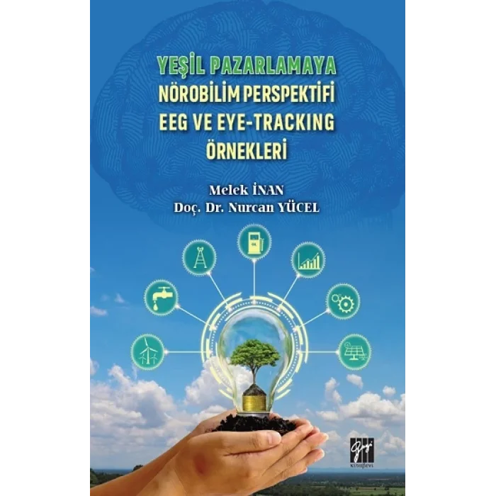 Yeşil Pazarlamaya Nörobilim Perspektifi EEG ve Eye-Tracking Örnekleri