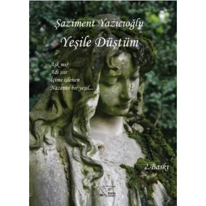 Yeşile Düştüm