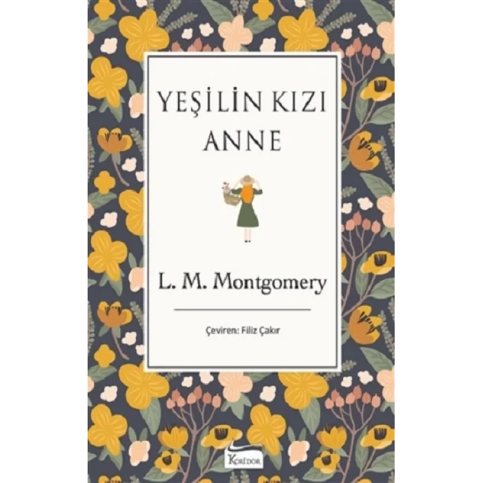 Yeşilin Kızı Anne (Bez Ciltli)