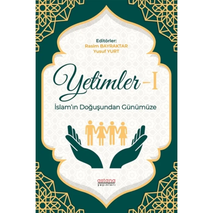 Yetimler-1 İslamın Doğuşundan Günümüze
