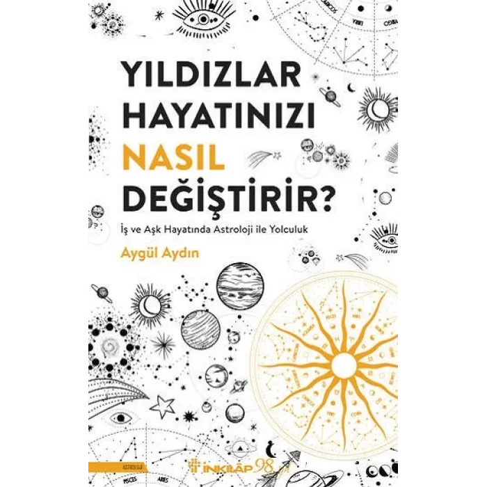 Yıldızlar Hayatınızı Nasıl Değiştirir?