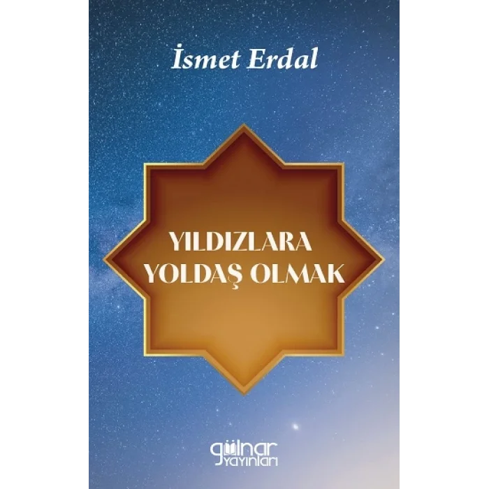 Yıldızlara Yoldaş Olmak