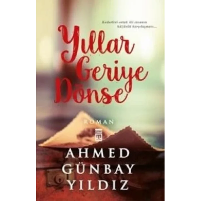 Yıllar Geriye Dönse