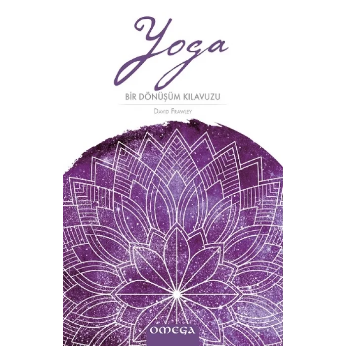 Yoga: Bir Dönüşüm Klavuzu