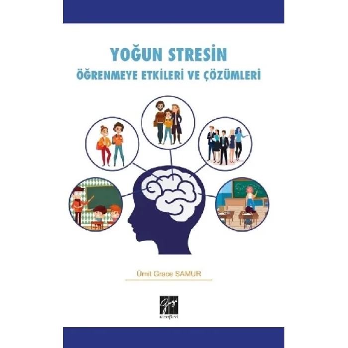 Yoğun Stresin Öğrenmeye Etkileri ve Çözümleri