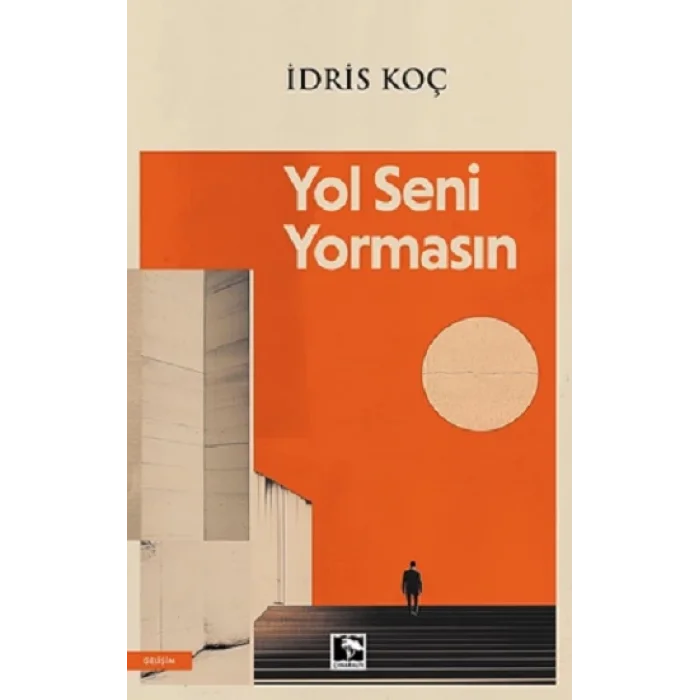 Yol Seni Yormasın