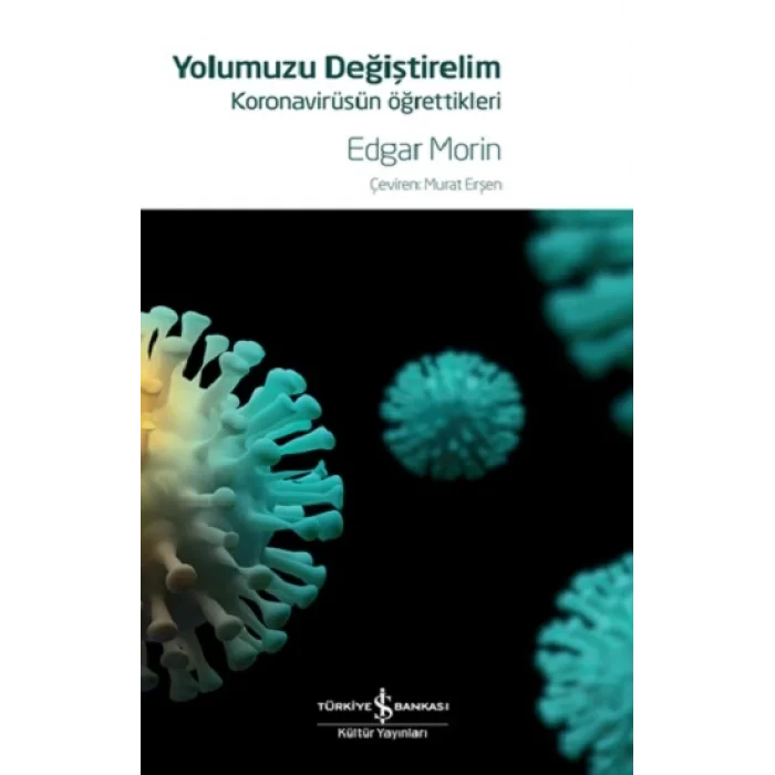 Yolumuzu Değiştirelim – Koronavirüsün Öğrettikleri