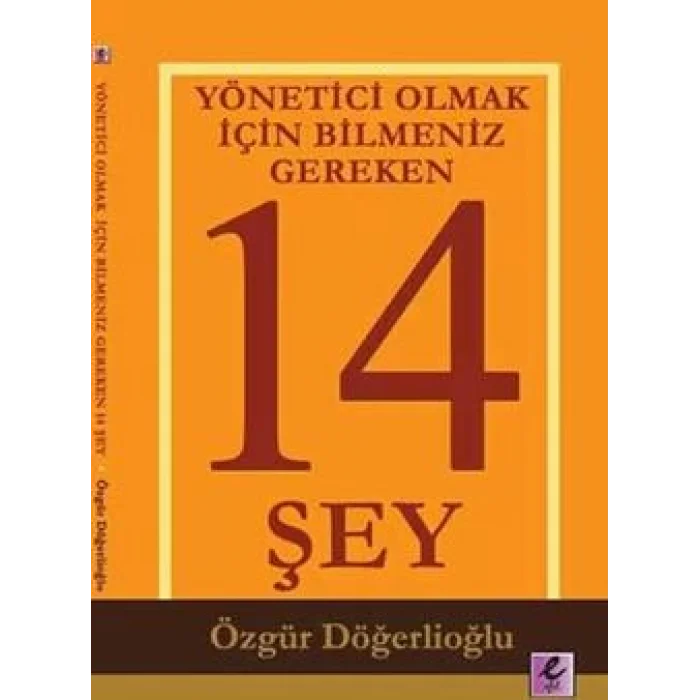 Yönetici Olmak İçin Bilmeniz Gereken 14 Şey