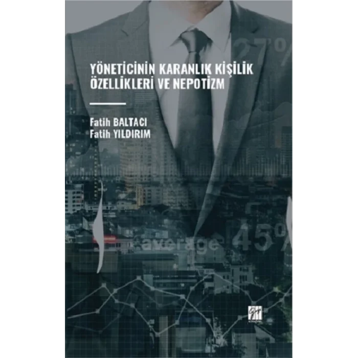 Yöneticinin Karanlık Kişilik Özellikleri Ve Nepotizm