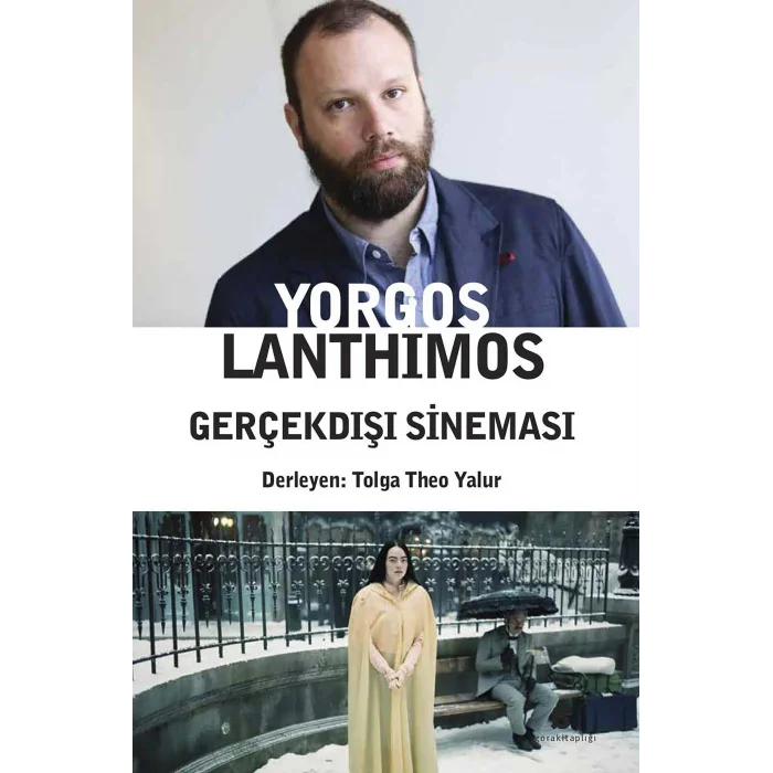 Yorgos Lanthimos Gerçekdışı Sineması