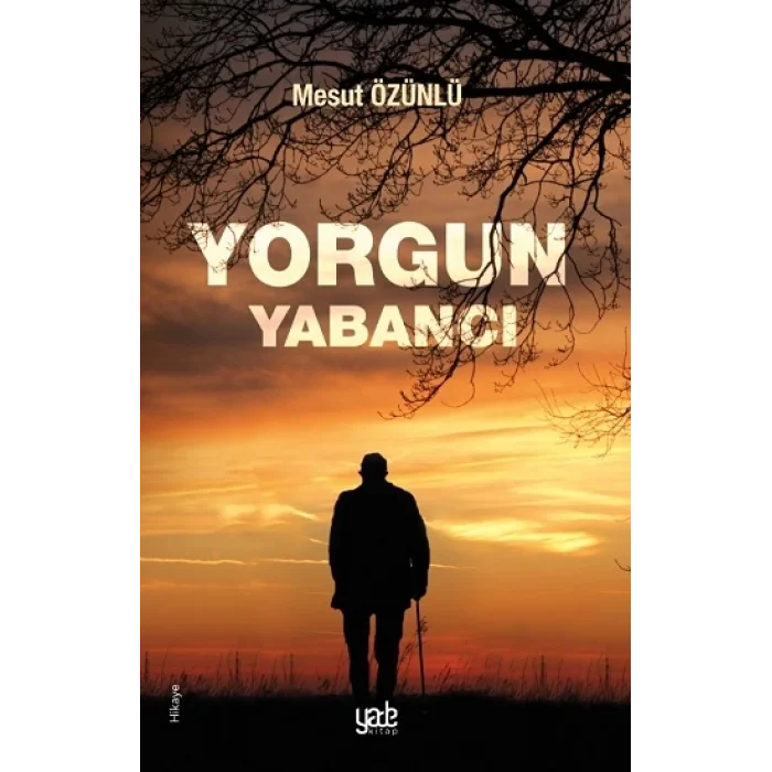 Yorgun Yabancı