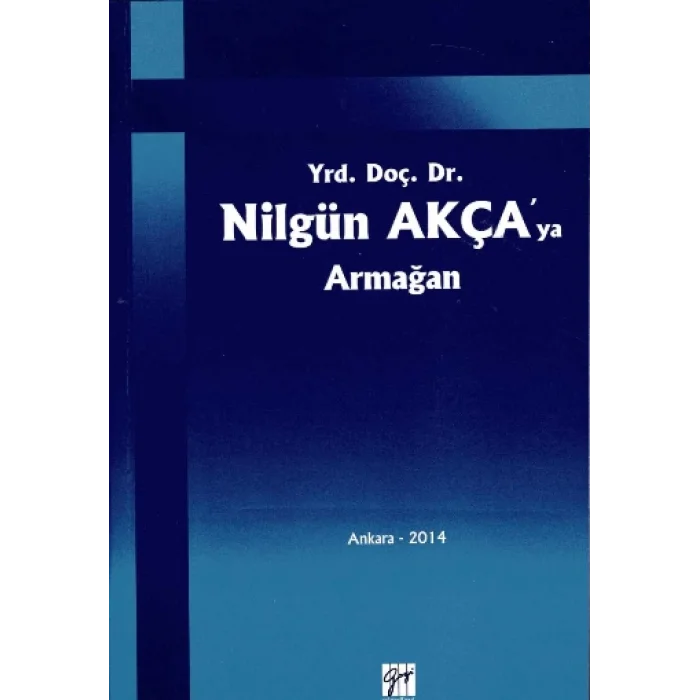 Yrd. Doç. Dr. Nilgün Akçaya Armağan
