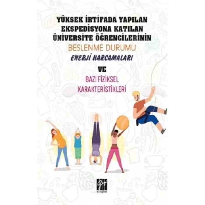 Yüksek İrtifada Yapılan Ekspedisyona Katılan Üniversite Öğrencilerinin Beslenme Durumu