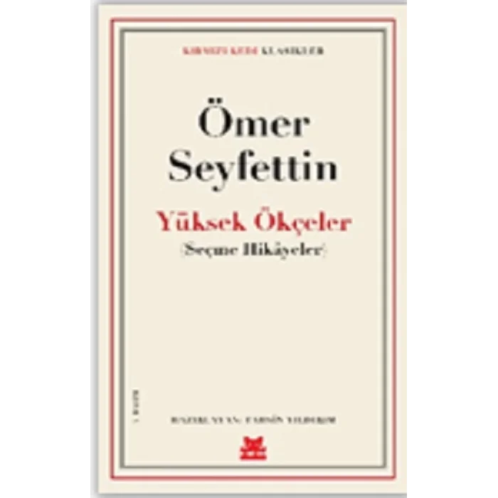 Yüksek Ökçeler - Seçme Hikayeler