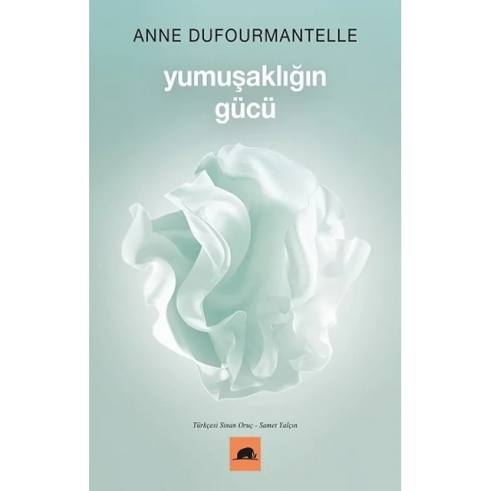 Yumuşaklığın Gücü