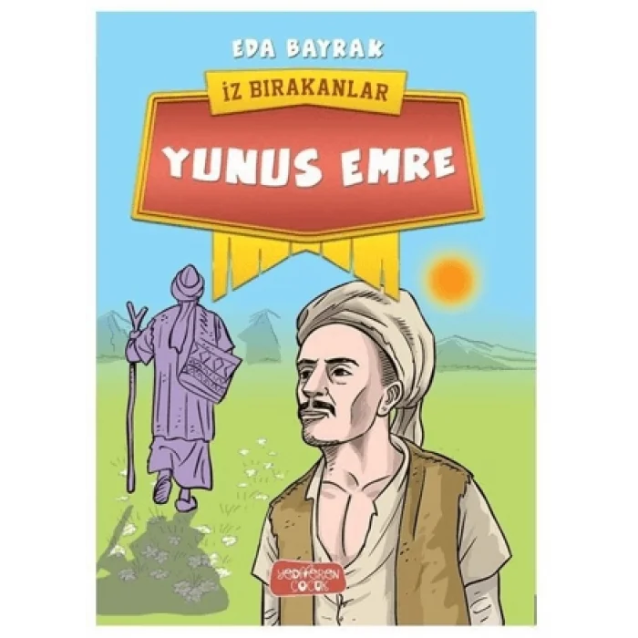 Yunus Emre - İz Bırakanlar
