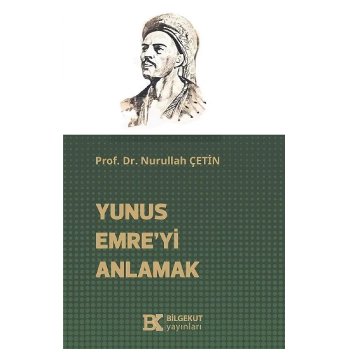 Yunus Emre’yi Anlamak