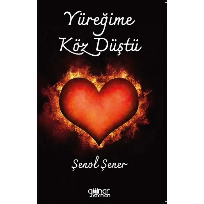 Yüreğime Köz Düştü