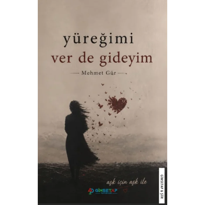 Yüreğimi Ver De Gideyim