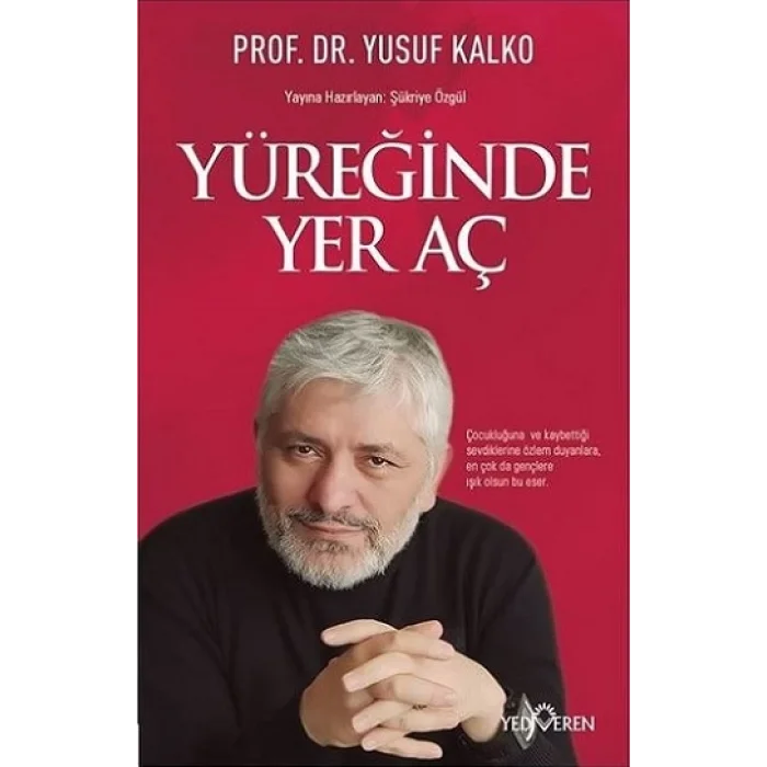 Yüreğinde Yer Aç