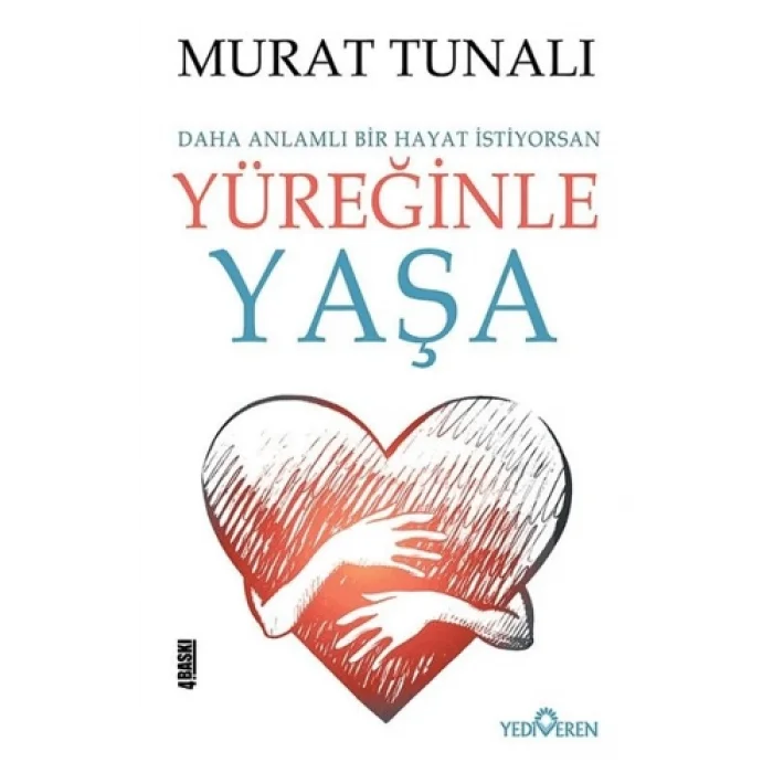 Yüreğinle Yaşa