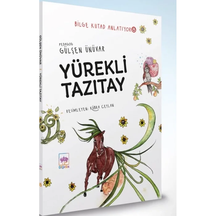 Yürekli Tazıtay - Bilge Kutad Anlatıyor - 8 (Ciltli)