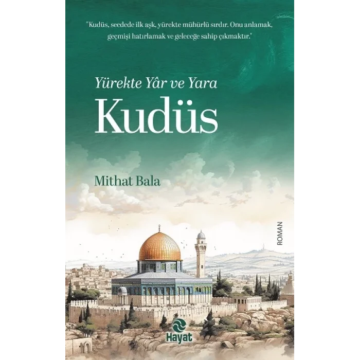 Yürekte Yar ve Yara Kudüs