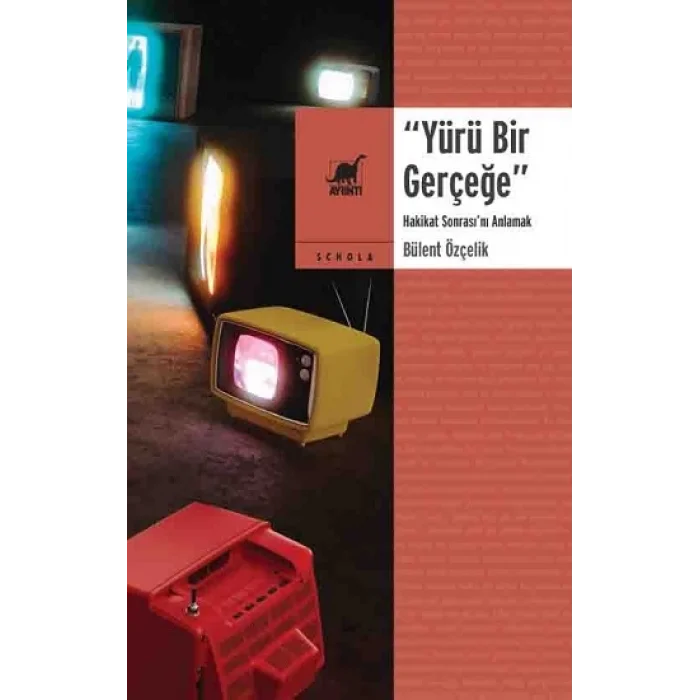 Yürü Bir Gerçeğe