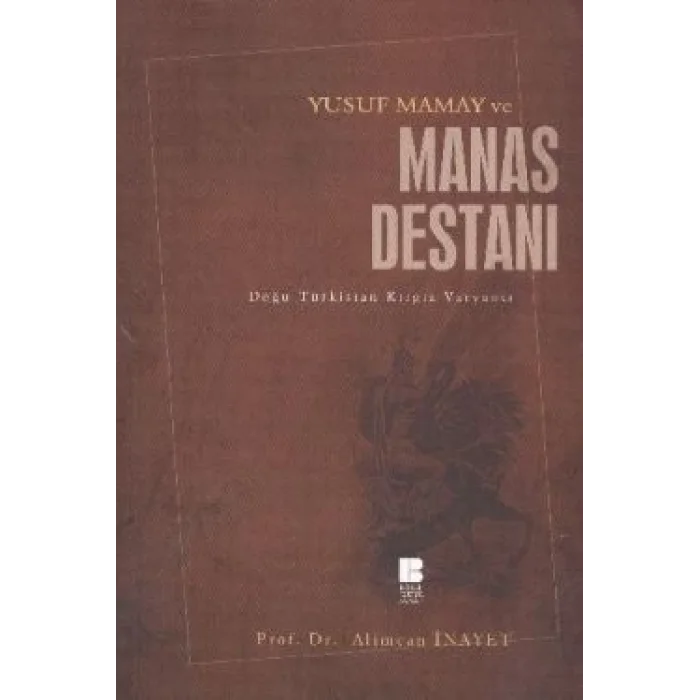Yusuf Mamay ve Manas Destanı