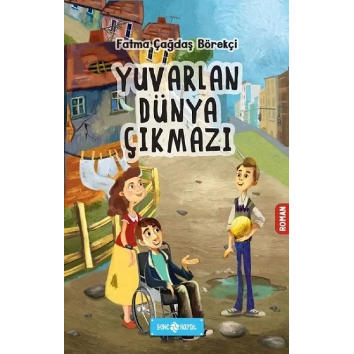 Yuvarlan Dünya Çıkmazı