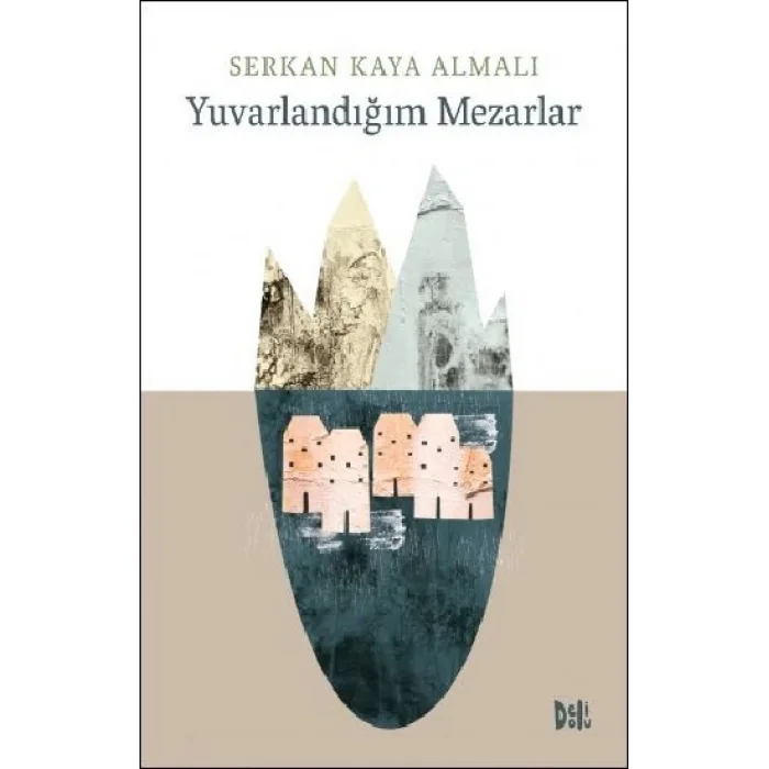 Yuvarlandığım Mezarlar