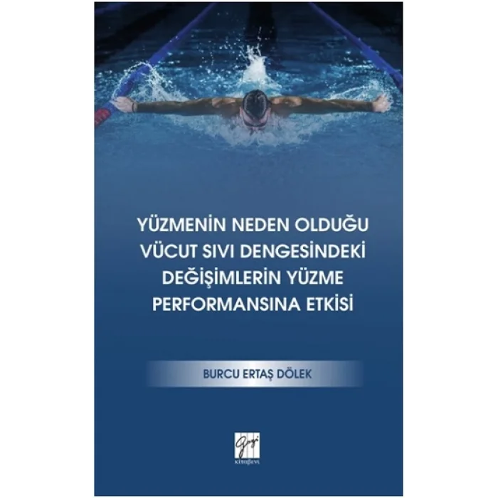 Yüzmenin Neden Olduğu Vücut Sıvı Dengesindeki Değişimlerin Yüzme Performansına Etkisi