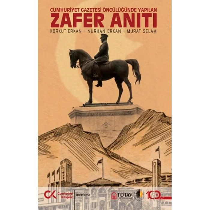 Zafer Anıtı – Cumhuriyet Gazetesi Öncülüğünde Yapılan