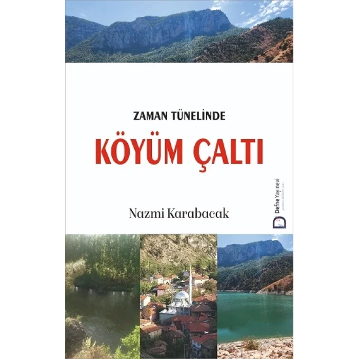 Zaman Tünelinde Köyüm Çaltı