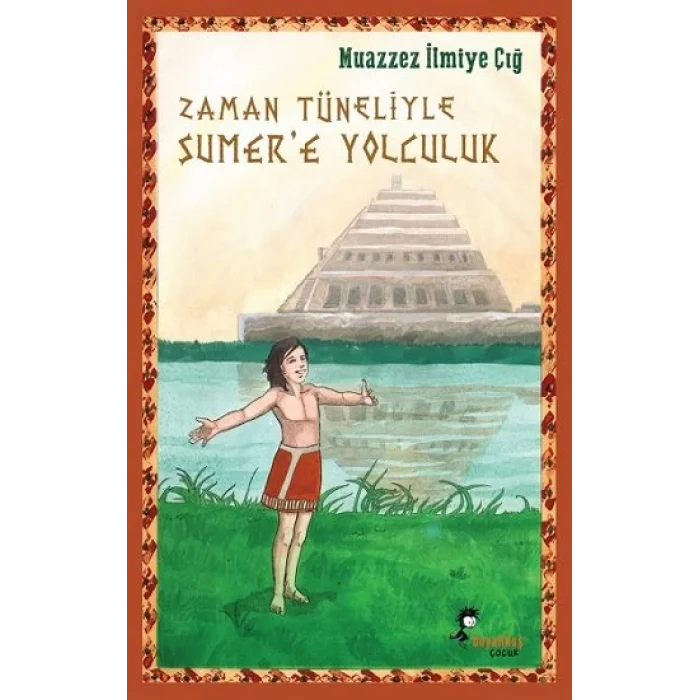 Zaman Tüneliyle Sümere Yolculuk