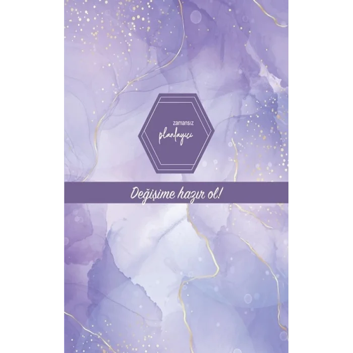 Zamansız Planlayıcı - Değişime hazır ol! (Ciltli)